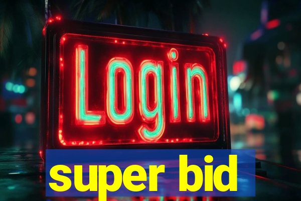 super bid